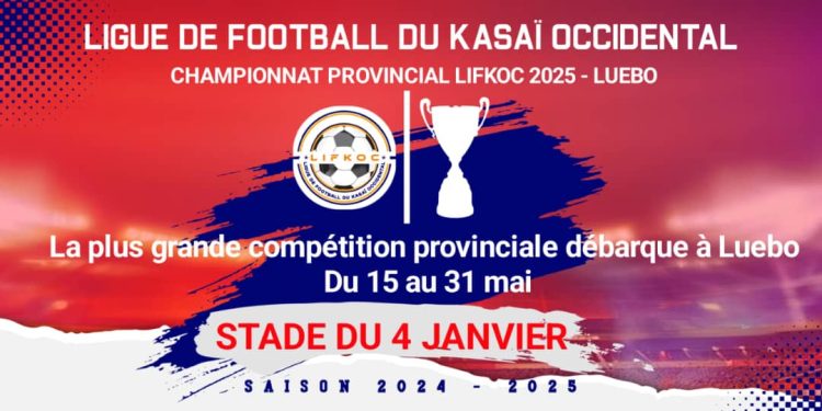 FOOTBALL/LIFKOC:Le Championnat Provincial officiellement annoncé à LUEBO,dans la province du Kasaï.